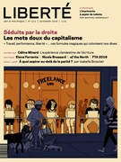 Cover of Séduits par la droite, Number 313, Fall 2016, pp. 3-78, Liberté