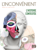 Cover for issue 'L’histoire contestée' of the journal 'L'Inconvénient'