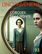 Cover for issue 'L’orgueil et la honte' of the journal 'L'Inconvénient'