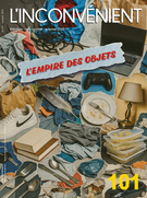 Cover for issue 'L’empire des objets' of the journal 'L'Inconvénient'
