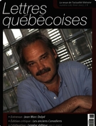 Cover of Number 128, Winter 2007, pp. 3-72, Lettres québécoises