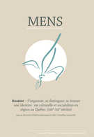Cover of S’organiser, se distinguer, se donner une identité : vie culturelle et sociabilités en région au Québec (XIX<sup>e</sup>-XX<sup>e</sup> siècles), Volume 17, Number 1-2, Fall 2016, Spring 2017, pp. 7-234, Mens
