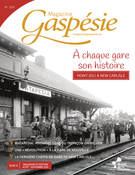 Cover of À chaque gare son histoire, Volume 59, Number 2, Summer 2022, pp. 3-53, Magazine Gaspésie