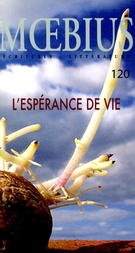 Cover of L’espérance de vie, Number 120, Winter 2009, pp. 7-151, Moebius