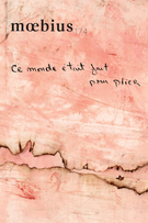 Cover of Ce monde était fait pour plier, Number 174, 2022, pp. 9-131, Moebius