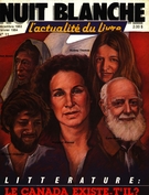 Cover of Littérature : le Canada existe-t-il?, Number 11, December 1983, January 1984, pp. 2-80, Nuit blanche