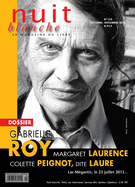 Cover of Gabrielle Roy, Number 132, Fall 2013, pp. 2-72, Nuit blanche, magazine littéraire