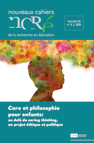 Cover for issue 'Care et philosophie pour enfants : au-delà du caring thinking, un projet éthique et politique' of the journal 'Nouveaux cahiers de la recherche en éducation'
