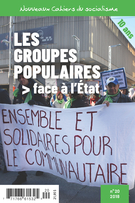 Cover of Les groupes populaires face à l’État, Number 20, Fall 2018, pp. 7-240, Nouveaux Cahiers du socialisme