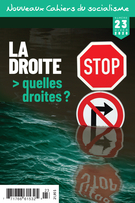 Cover of La droite : quelles droites ?, Number 23, Winter 2020, pp. 8-227, Nouveaux Cahiers du socialisme