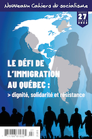 Cover of Le défi de l’immigration au Québec, Number 27, Winter 2022, pp. 7-257, Nouveaux Cahiers du socialisme
