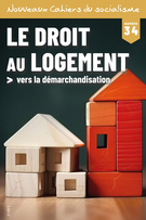 Cover for issue 'Le droit au logement : vers la démarchandisation' of the journal 'Nouveaux Cahiers du socialisme'