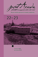 Cover of Number 22-23, Fall 2012, Spring 2013, pp. 7-269, Port Acadie