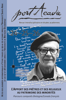 Cover of L’Apport des prêtres et des religieux au patrimoine des minorités, Number 24-25-26, Fall 2013, Spring–Fall 2014, pp. 10-472, Port Acadie