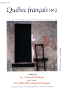 Cover of Le roman historique, Number 140, Winter 2006, pp. 1-112, Québec français