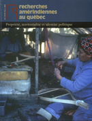 Cover of Propriété, territorialité et identité politique, Volume 34, Number 3, 2004, pp. 2-115, Recherches amérindiennes au Québec