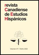 Cover for issue 'Volume 47, Number 1, Fall 2022' of the journal 'Revista Canadiense de Estudios Hispánicos'