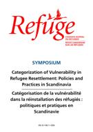 Cover for issue 'Categorization of Vulnerability in Refugee Resettlement: Policies and Practices in Scandinavia' of the journal 'Refuge'