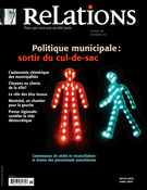 Cover of Politique municipale : sortir du cul-de-sac, Number 768, October–November 2013, pp. 3-42, Relations