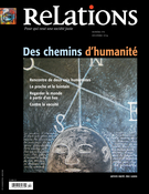Cover of Des chemins d’humanité, Number 775, November–December 2014, pp. 3-46, Relations