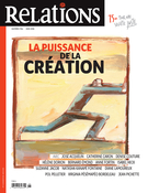 Cover of La puissance de la création, Number 784, May–June 2016, pp. 5-50, Relations
