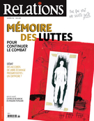 Cover of Mémoire des luttes : pour continuer le combat, Number 796, May–June 2018, pp. 5-50, Relations