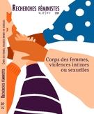 Cover of Corps des femmes, violences intimes ou sexuelles, Volume 37, Number 2, 2024, pp. 1-278, Recherches féministes