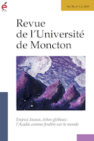 Cover for issue 'Enjeux locaux, échos globaux : l’Acadie comme fenêtre sur le monde' of the journal 'Revue de l’Université de Moncton'