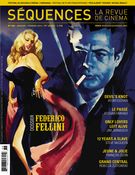 Cover of Federico Fellini, Number 288, January–February 2014, pp. 1-64, Séquences