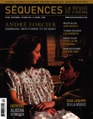 Cover of André Forcier. Embrasse-moi comme tu m’aimes, Number 304, October 2016, pp. 2-56, Séquences : la revue de cinéma