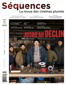 Cover of Jusqu’au déclin, Number 322, April 2020, pp. 2-56, Séquences : la revue de cinéma