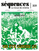 Cover of Un été comme ça, Number 331, Summer 2022, pp. 2-56, Séquences : la revue de cinéma