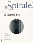 Cover of Le savoir capital, Number 244, Spring 2013, pp. 3-90, Spirale