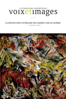 Cover of La révolution littéraire des années 1940 au Québec, Volume 41, Number 2 (122), Winter 2016, pp. 7-156, Voix et Images
