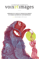 Cover of Mémoire du conte et renouvellement du roman québécois contemporain, Volume 43, Number 3 (129), Spring–Summer 2018, pp. 7-150, Voix et Images