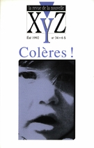 Cover of Colères!, Number 34, Summer 1993, pp. 3-96, XYZ. La revue de la nouvelle