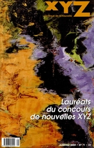 Cover of Number 71, Fall 2002, pp. 4-102, XYZ. La revue de la nouvelle