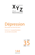 Cover of Dépression, Number 144, Winter 2020, pp. 5-100, XYZ. La revue de la nouvelle