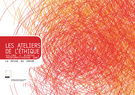 Couverture de Volume 2, numéro 1, printemps 2007, p. 6-114, Les ateliers de l'éthique / The Ethics Forum