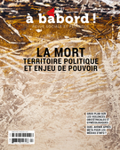 Couverture de La mort : territoire politique et enjeu de pouvoir, Numéro 97, automne 2023, p. 3-73, À bâbord !