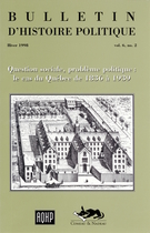 Couverture de Question sociale, problème politique : le cas du Québec de 1836 à 1939, Volume 6, numéro 2, hiver 1998, p. 6-175, Bulletin d'histoire politique