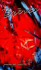 Couverture de Numéro 70, printemps 2005, p. 9-129, Brèves littéraires