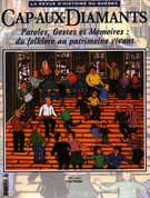 Couverture de Paroles, Gestes et Mémoires, Numéro hors-série, printemps 2002, p. 9-80, Cap-aux-Diamants