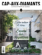 Couverture de Entre audace et vision, L’oeuvre des Augustines, Numéro 155, automne 2023, p. 2-63, Cap-aux-Diamants
