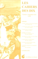 Couverture de Numéro 53, 1999, p. 5-297, Les Cahiers des dix