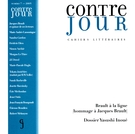 Couverture de Brault à la ligne (hommage à Jacques Brault), Numéro 7, automne 2005, p. 9-188, Contre-jour