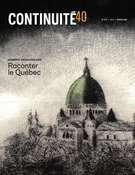 Couverture de 40 ans de patrimoine. Raconter le Québec, Numéro 175, hiver 2023, p. 5-62, Continuité