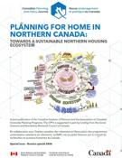 Couverture du numéro 'Planning for Home in Northern Canada: Towards a Sustainable Northern Housing Ecosystem' de la revue 'Canadian Planning and Policy / Aménagement et politique au Canada'