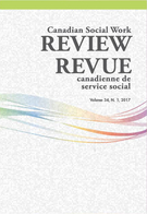 Couverture de Volume 34, numéro 1, 2017, p. 5-163, Canadian Social Work Review / Revue canadienne de service social