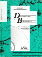 Couverture de Les bibliothèques universitaires, Volume 38, numéro 1, janvier–mars 1992, p. 3-59, Documentation et bibliothèques